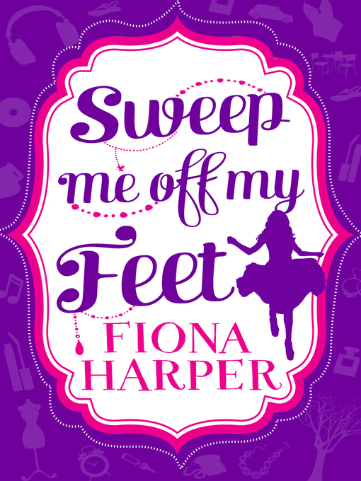 Title details for Sweep Me Off My Feet by Fiona Harper - Available